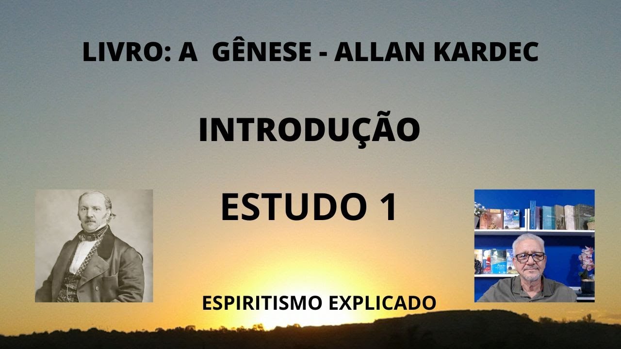 LIVRO: A GÊNESE - INTRODUÇÃO - ESTUDO 1