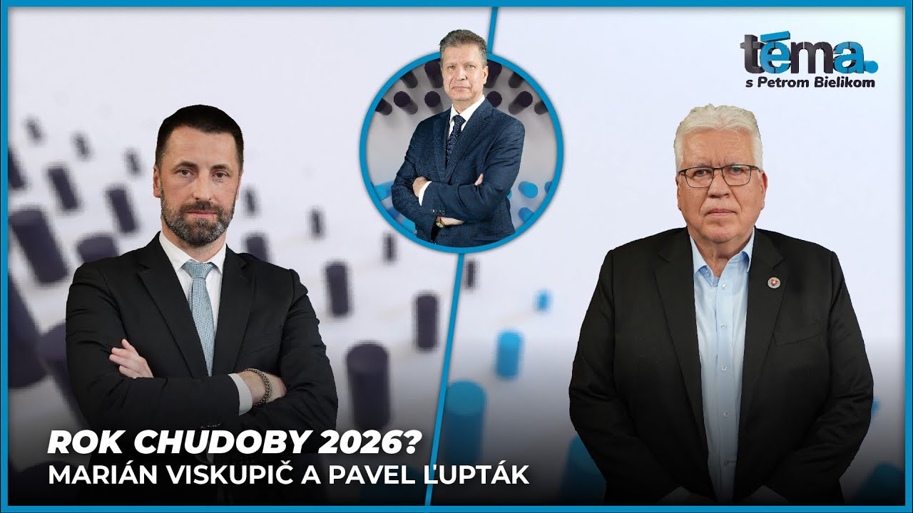 Rok chudoby 2026? | Marián Viskupič a Pavel Ľupták, poslanci NR SR