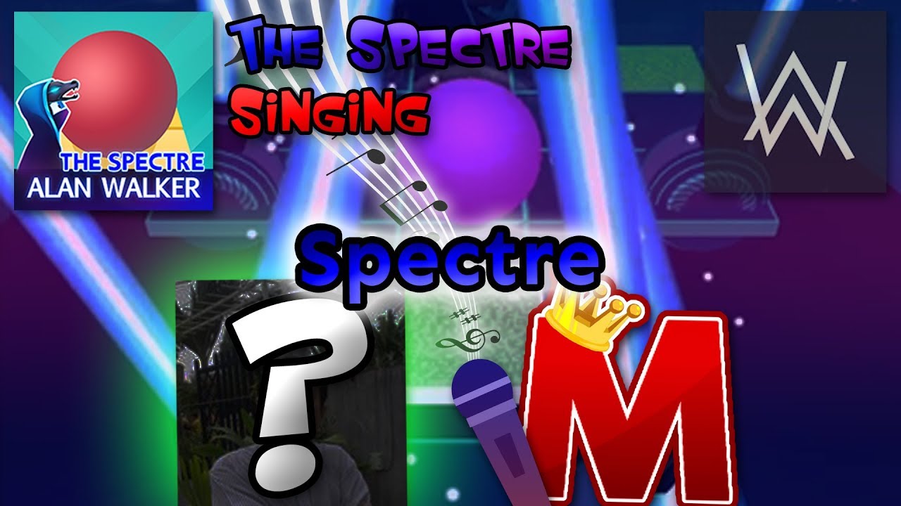 Rolling Sky Singing - Spectre (The Spectre - Alan Walker) ft. MY DAD!!!