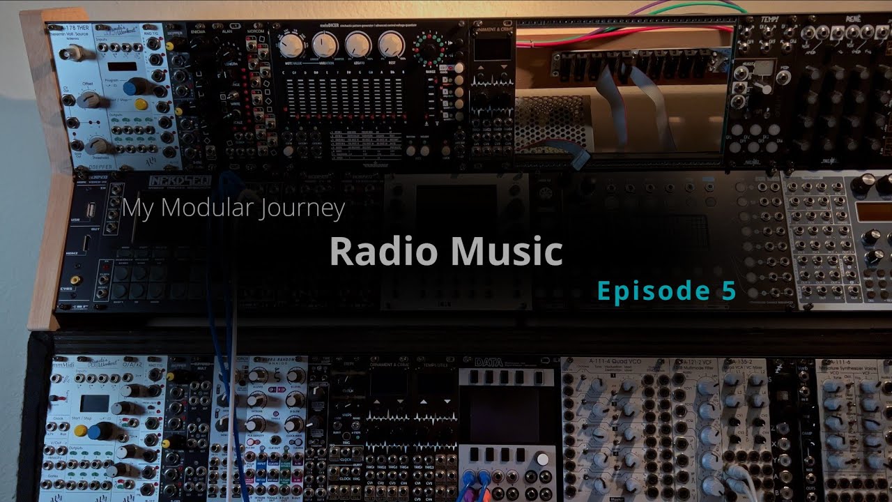 My Modular Journey - Season 3: Episode 5 (Radio Music) 📻
