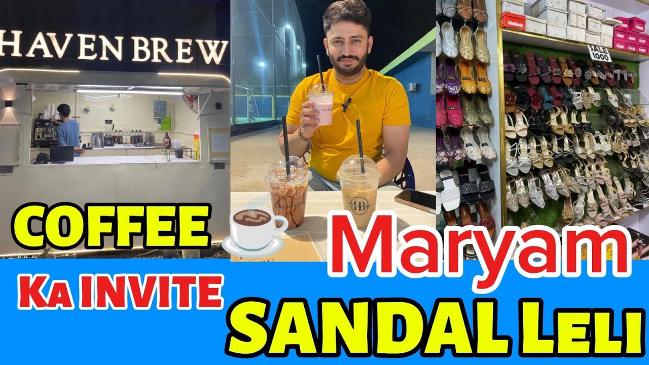 Eid Shopping 🛍️ Maryam ne Sandal 🩴 Leli, iftaar k baad Coffee ☕️ Invite 😊