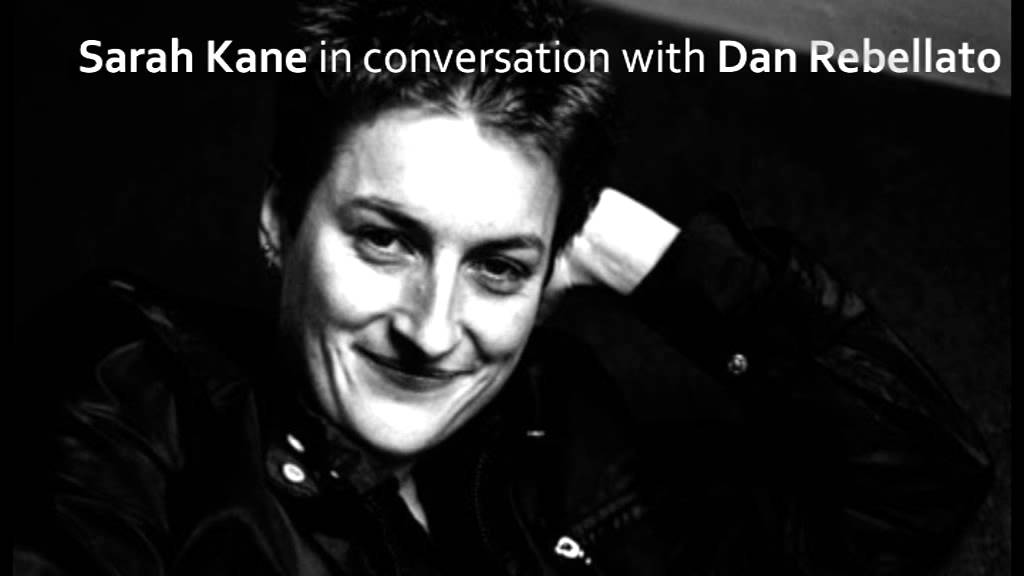 Sarah Kane in conversation with Dan Rebellato