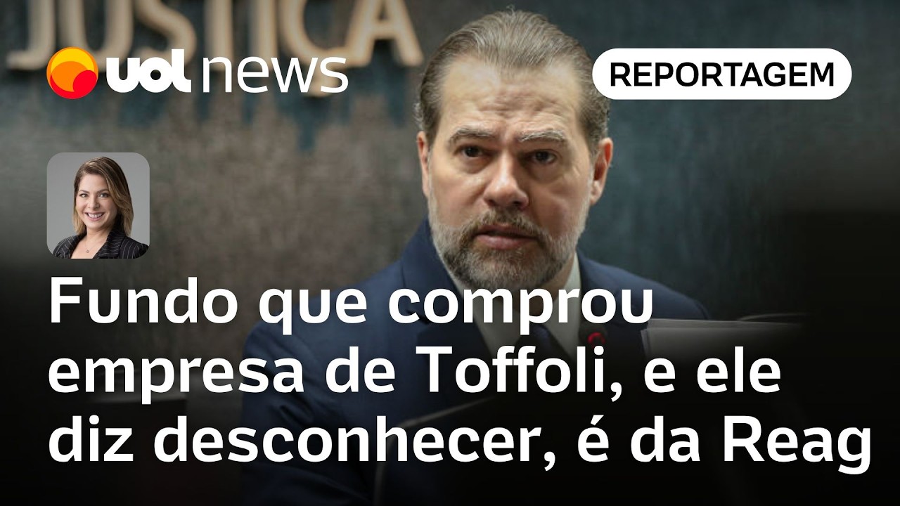 Fundo que comprou empresa de Toffoli, e que ele diz desconhecer, é da Reag | Daniela Lima