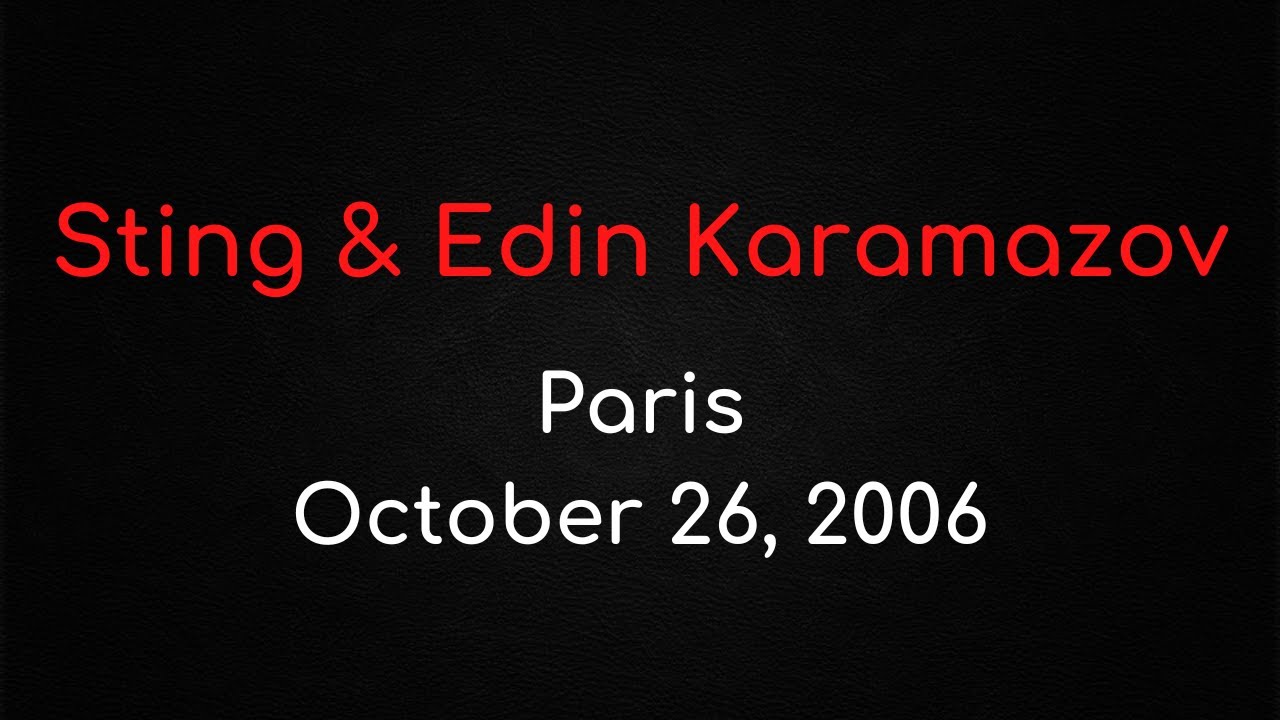 Sting & Edin Karamazov &ndash; The Music of John Dowland, Paris, October 26, 2006