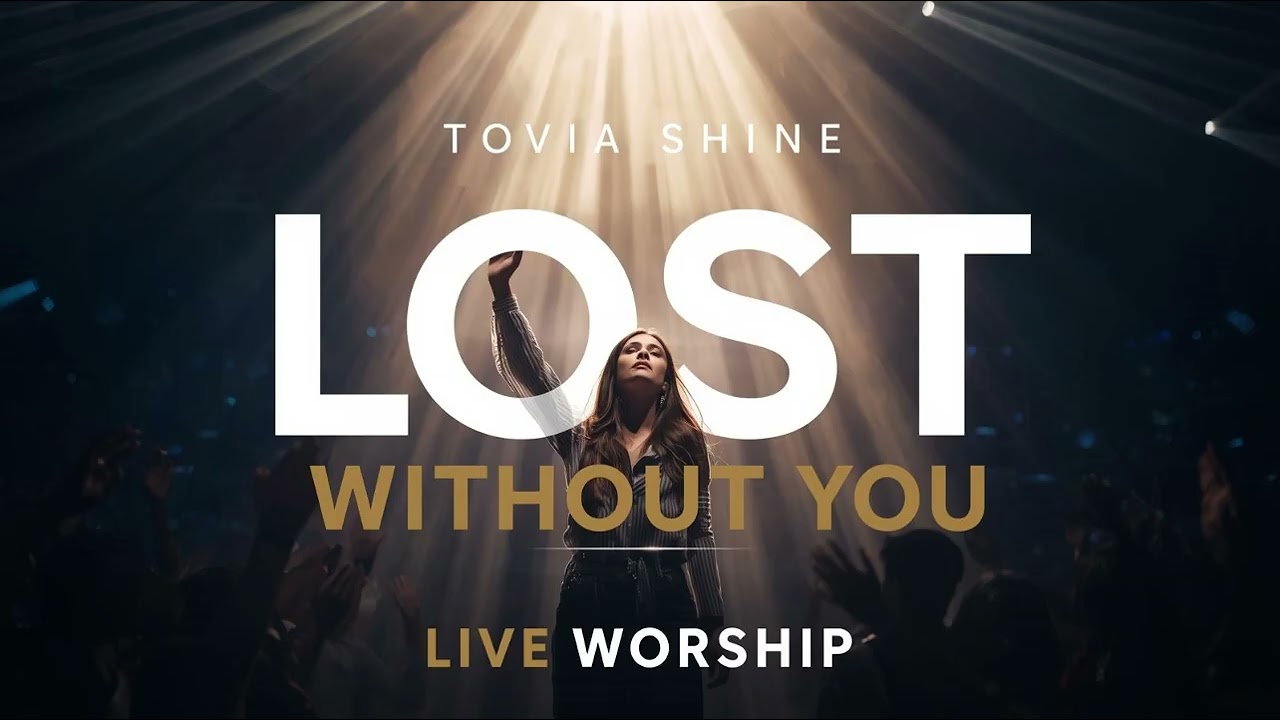 🎵 Lost Without You (Emotional Live Song) – Tovia Shine