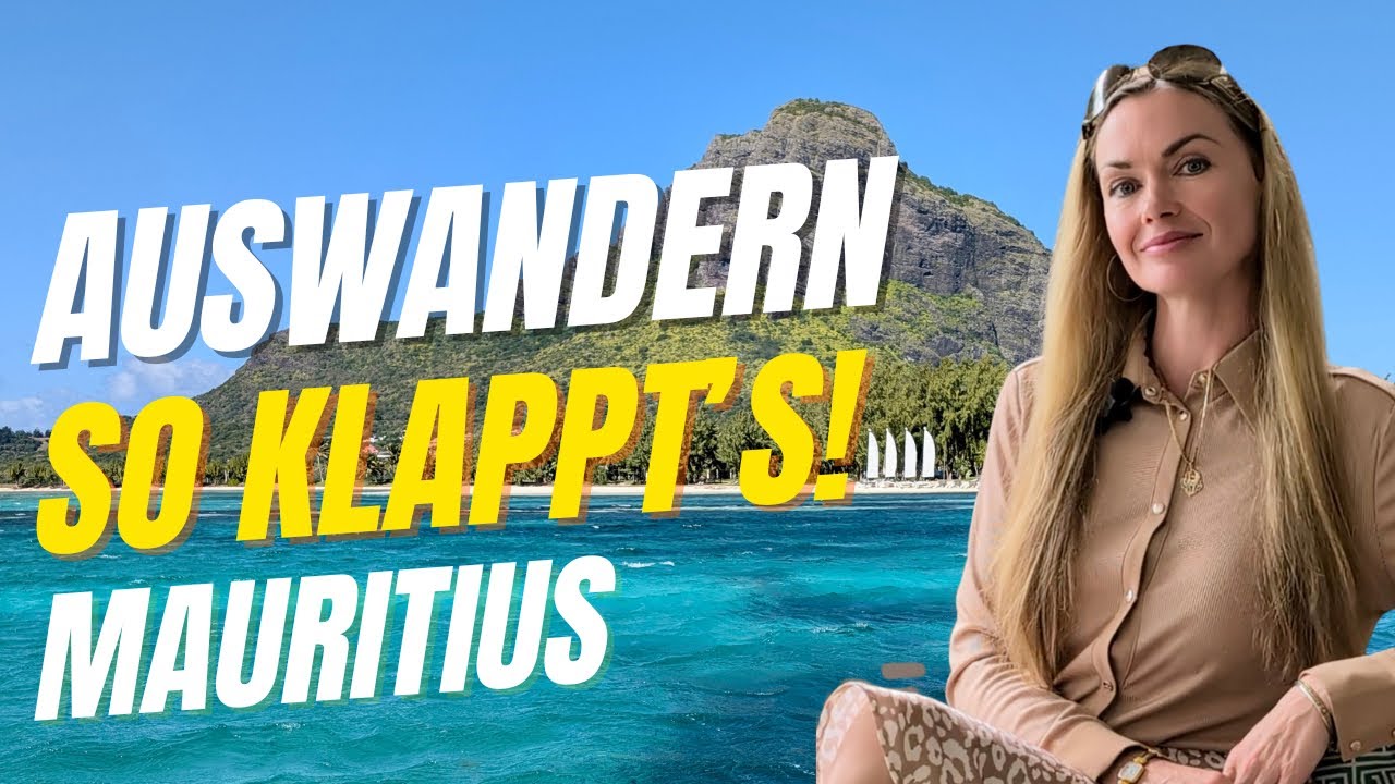Auswandern nach Mauritius – so geht’s wirklich! 🇲🇺