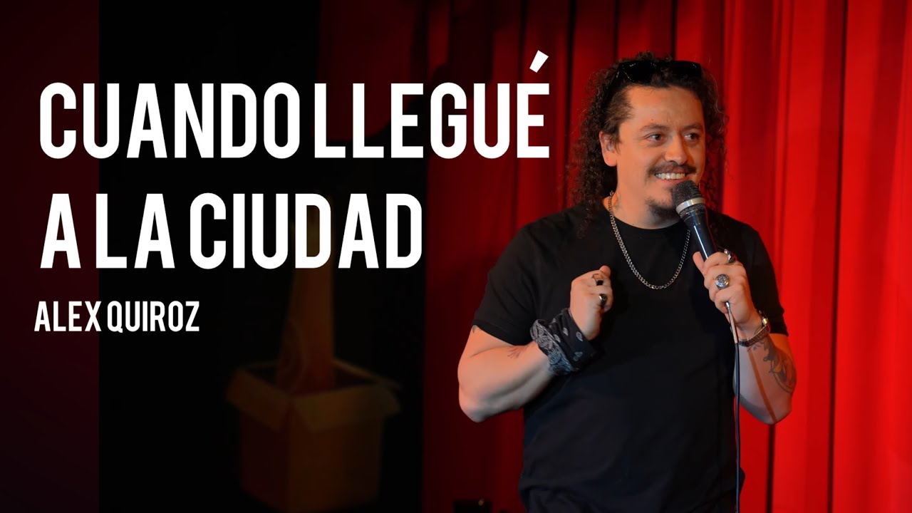 Cuando llegué a la ciudad - Alex Quiroz | Show de Stand Up desde Querétaro