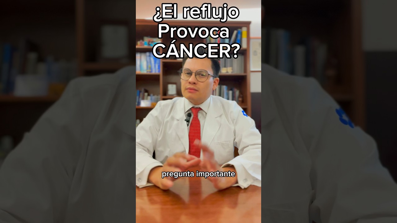 C&aacute;ncer y Reflujo #reflujo #reflujogastrico #herniahiatal #disfagia #agruras  #acalasia #cancer