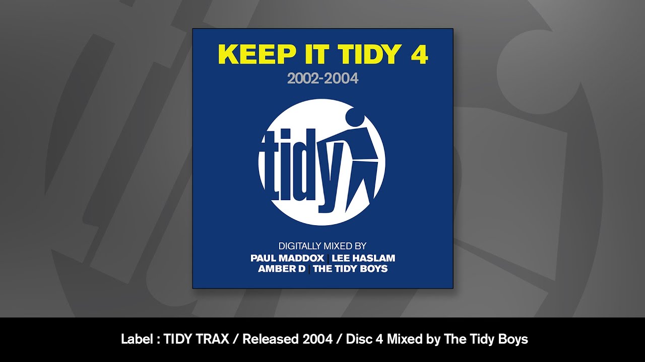 Keep It Tidy 4 (Disc 4) Mixed By The Tidy Boys