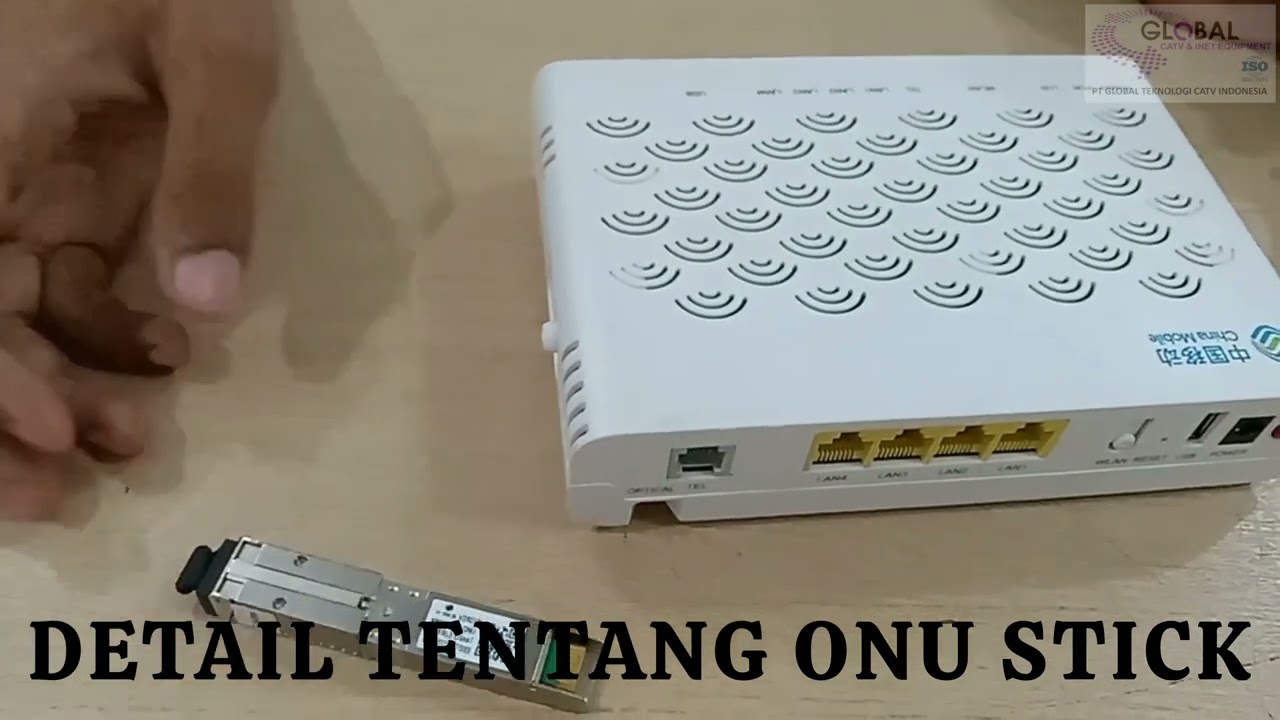 DETAIL ONU STICK GLOBAL,  SUPPORT SEMUA OLT EPON & GPON  SEBAGAI PENERUS LASER DI ODP TERAKHIR