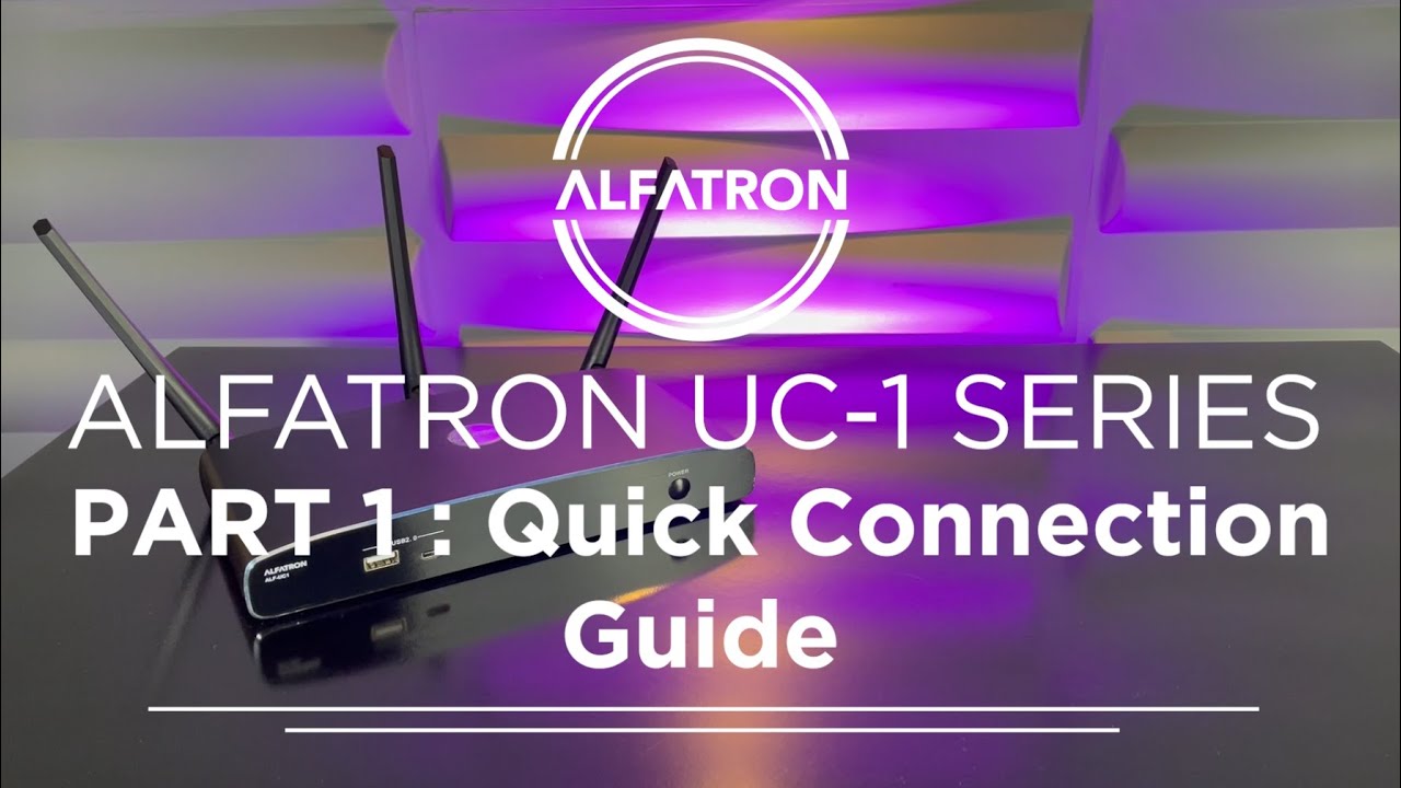 UC 1 Series: Part 1 - Quick Connect Guide
