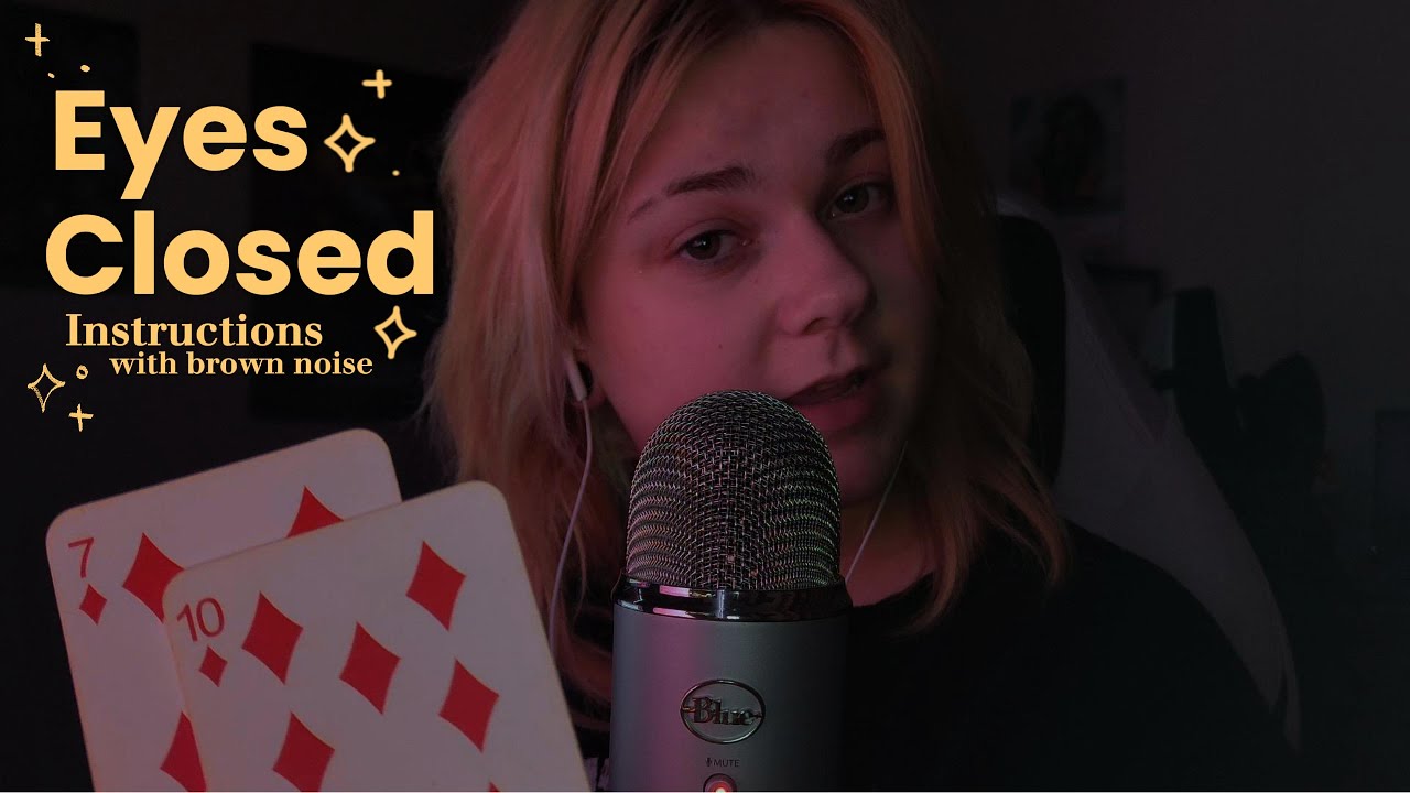 ASMR | Sleep Instructions BUT Keep Your Eyes Closed (with brown noise)