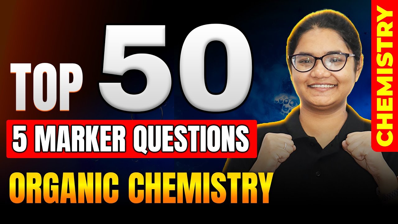 5 Marker Organic Chemistry Top 50 Questions For 2nd PUC Boards Exams 📝🧪👩🏻‍🔬