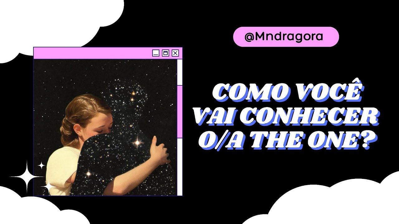 😱⁉️ COMO VOCÊ VAI CONHECER O/A THE ONE?