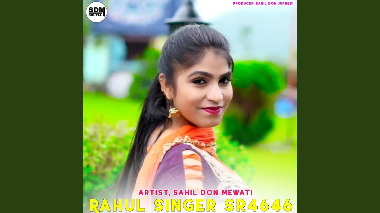 Rahul Singer Sr4646