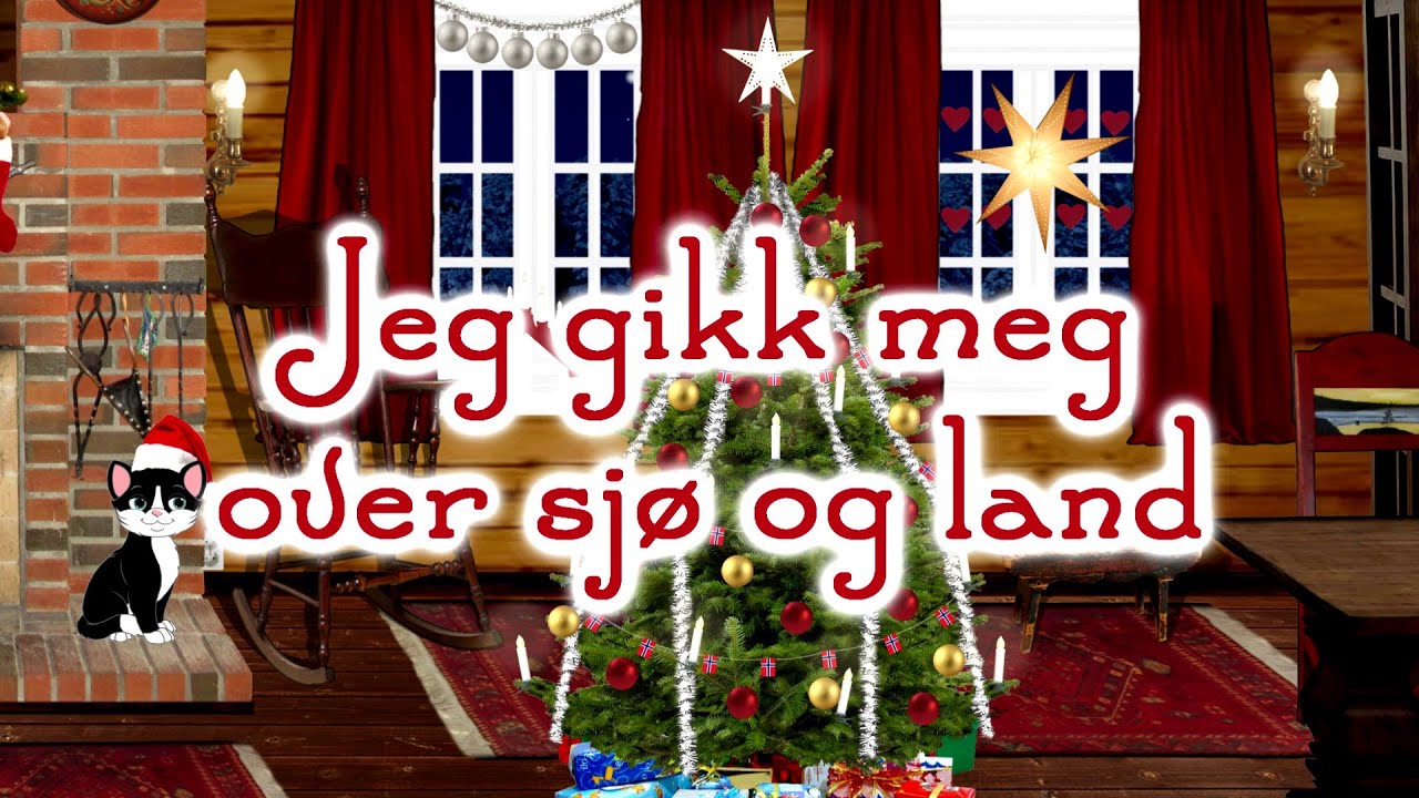 Jeg gikk meg over sjø og land - Julesanger