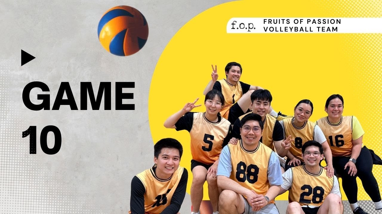 Game 10 - Fruits of Passion Volleyball Team