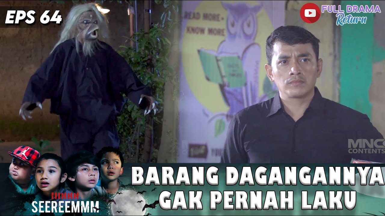 ORANG INI TEROR WARGA GEGARA DAGANGANNYA GAK LAKU!! | IHHH SEREM | EPS.64 (8/8)