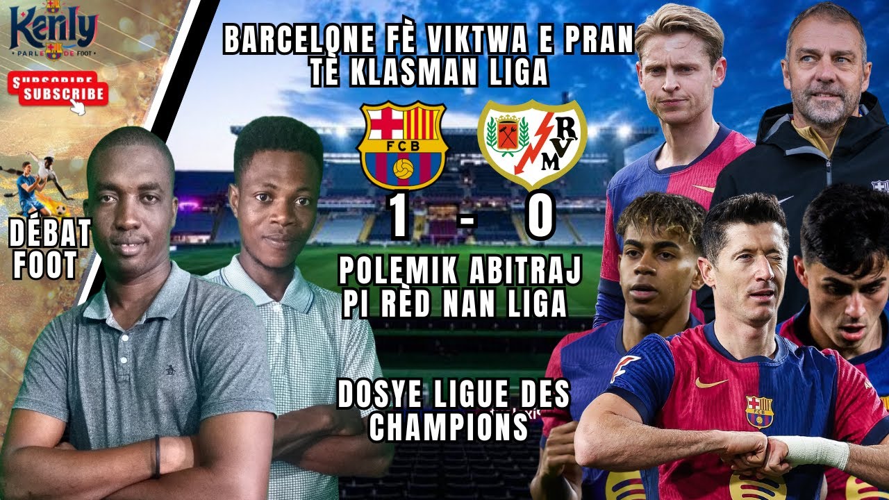Barcelone Pran Tet Liga: Barcelone 1 - 0 Rayo Vallecano || Deba Champions League