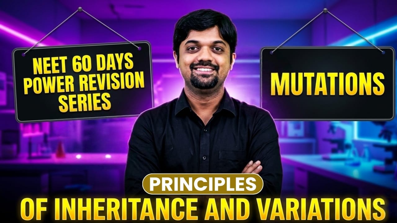 Day 15 NEET 60 Days | Principles of Inheritance & Variation – Mutation | Biology | RD Sir | NEET 26