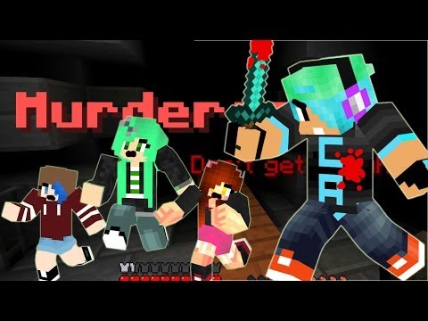 Minecraft / Murder Game / I KILL YOU ALL! MUWAHAHA / SallyGreen, Dollastic, Radiojh Games