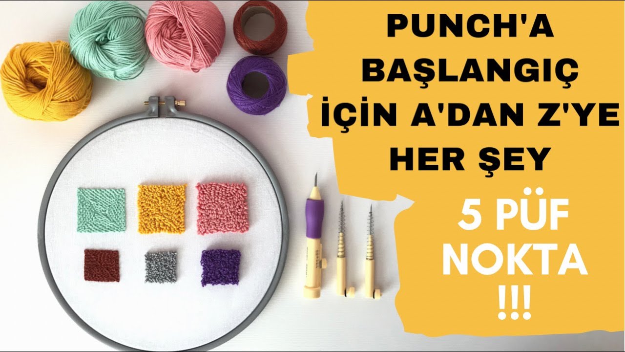 Punch işi Nasıl Yapılır? Punch Nakışı Nasıl Yapılır? Pan&ccedil; Nasıl Yapılır? / How To Use Punch Needle