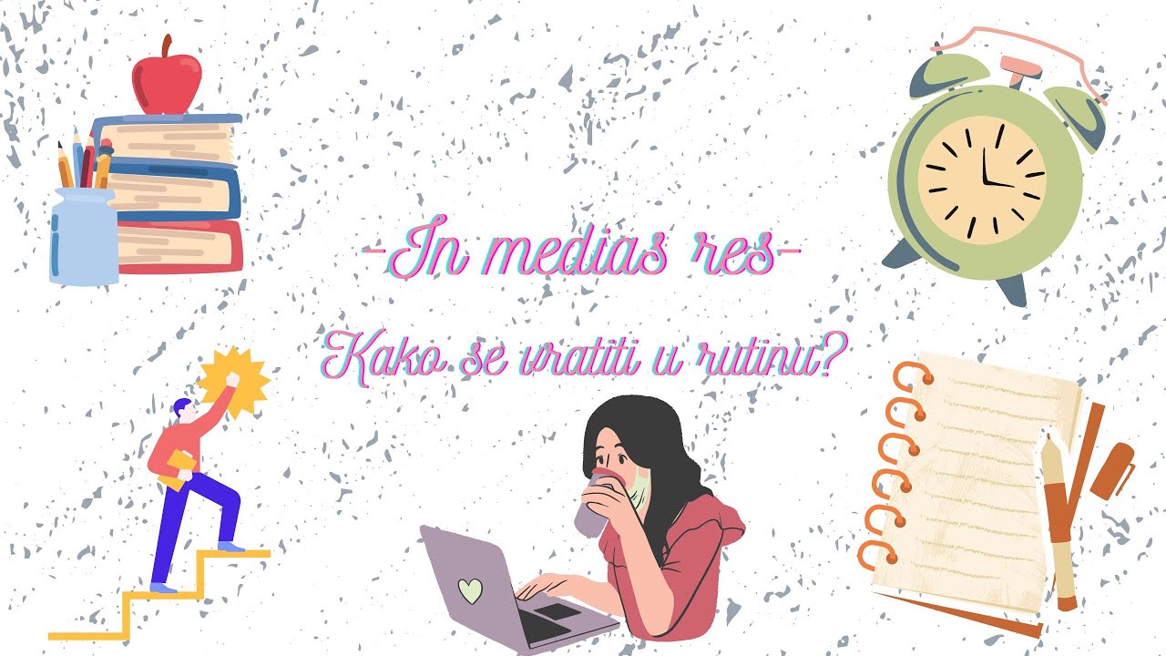 In medias res - Kako se vratiti u rutinu nakon praznika?