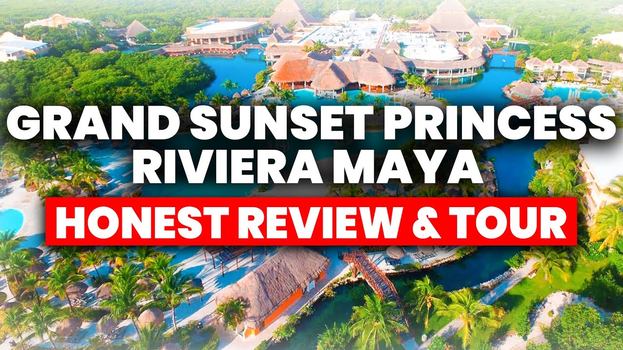 Grand Sunset Princess Riviera Maya — всё включено | (ЧЕСТНЫЙ отзыв и тур)