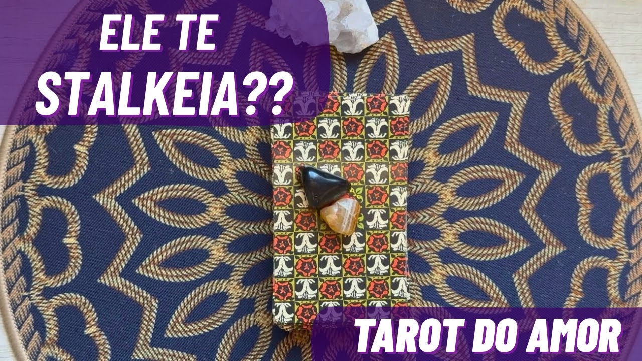 ELE ME VIGIA PELAS REDES SOCIAIS? Leitura de Tarot 