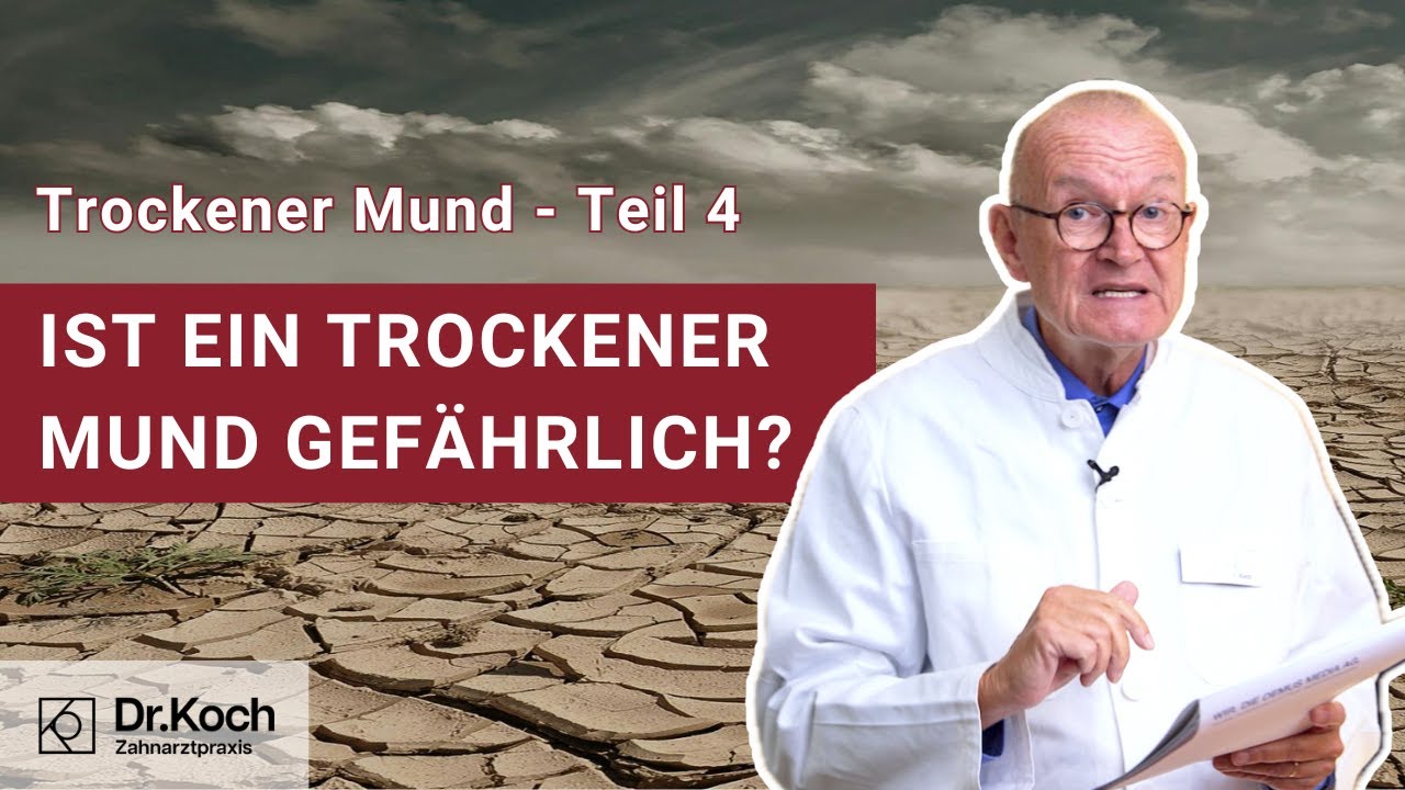 Trockener Mund Teil 4 -  Folgen und Risiken I Dr. Koch Zahnarztpraxis