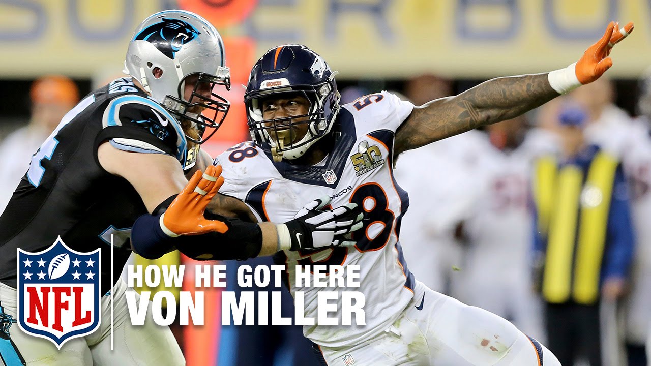 Von Miller: From Draft Pick To Super Bowl MVP | NFL