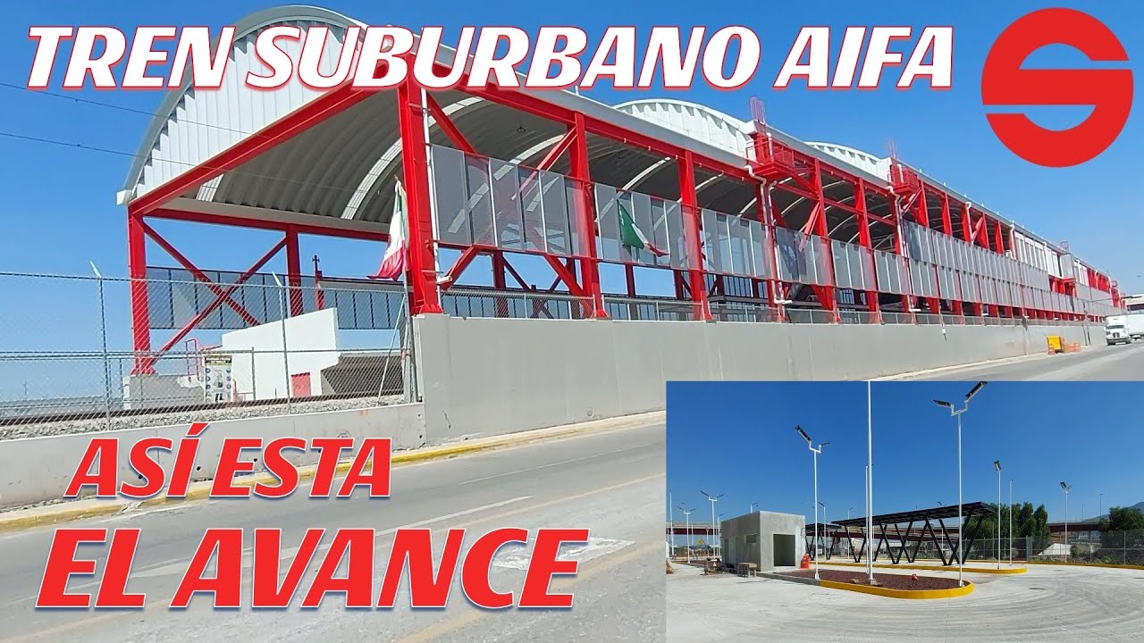 TREN SUBURBANO BUENAVISTA AIFA - Avance de Obra del Tren AIFA Octubre 2025