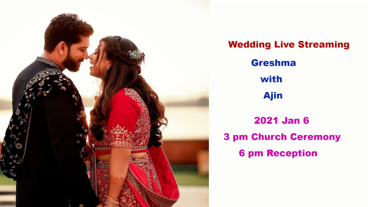 Wedding Live - Ajin Alex Vincent & Greshma Pallikunnel   | 3 pm Church Ceremony | 6 pm Reception