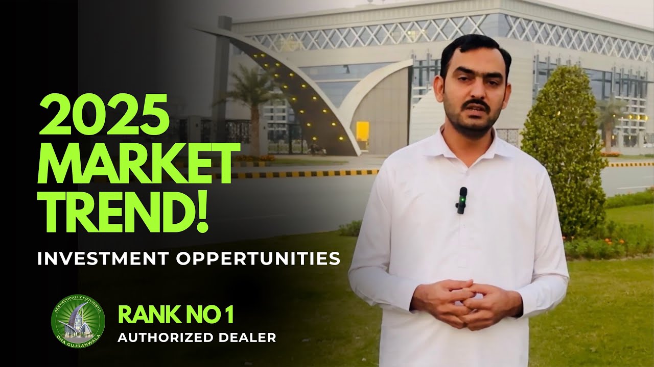 Dha Gujranwala 2025 Market Trend : Investment opportunities : Dha Gujranwala : ANF Real Estate