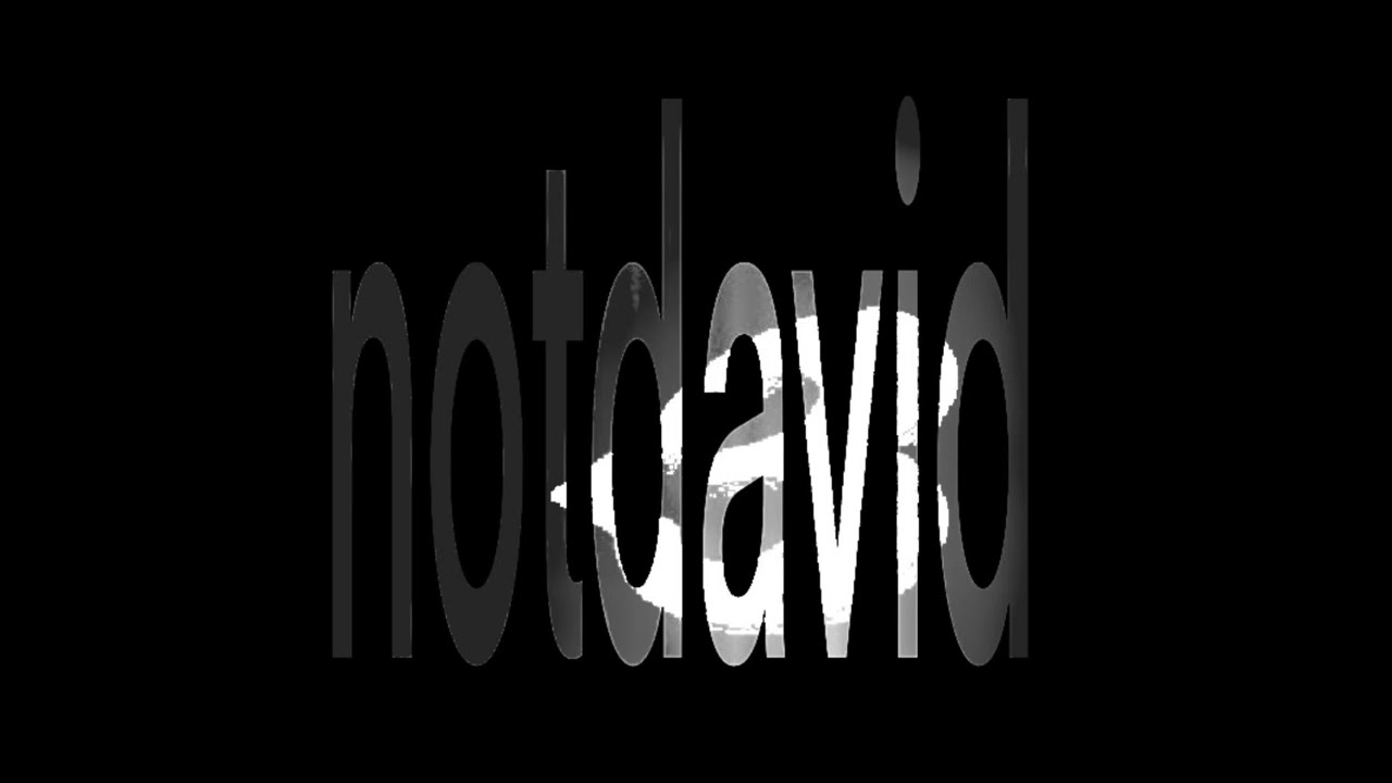 notdavid - what if