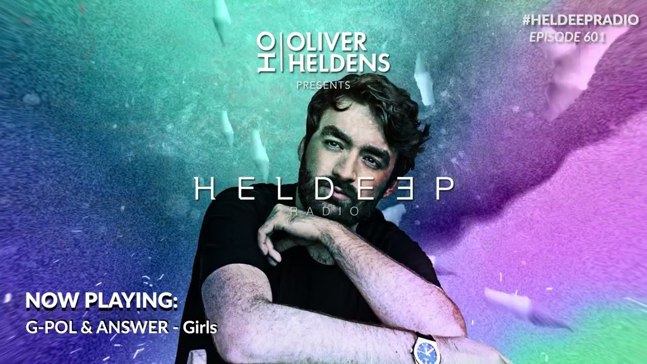 Oliver Heldens - Heldeep Radio #601