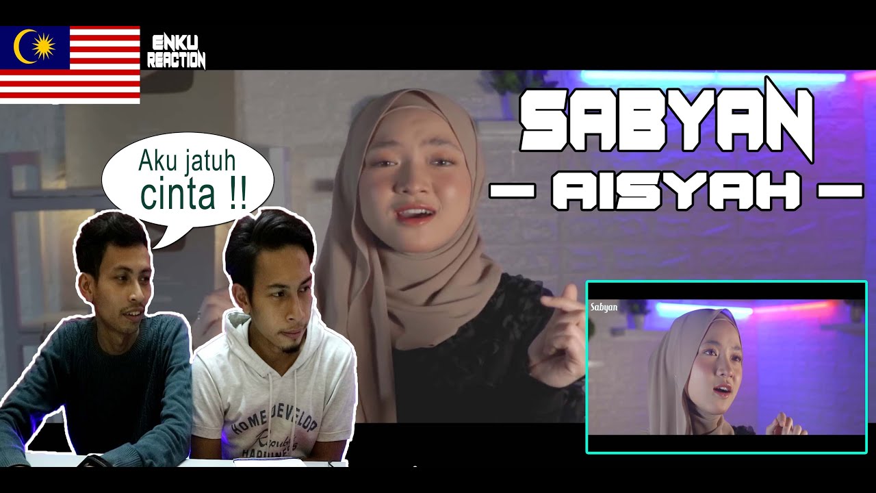 SABYAN - AISYAH ISTRI RASULULLAH | AKU JATUH CINTA !! | MALAYSIA REACTION