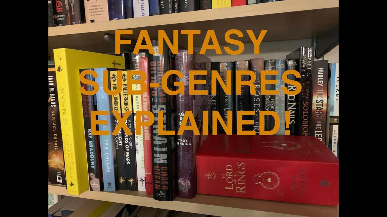 FANTASY SUB-GENRES EXPLAINED!