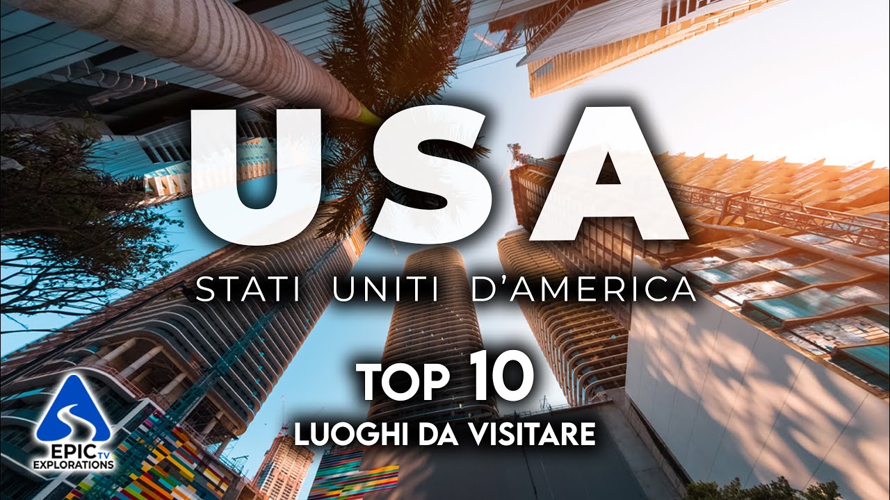Stati Uniti, USA: Top 10 Luoghi più Belli da Visitare | 4K