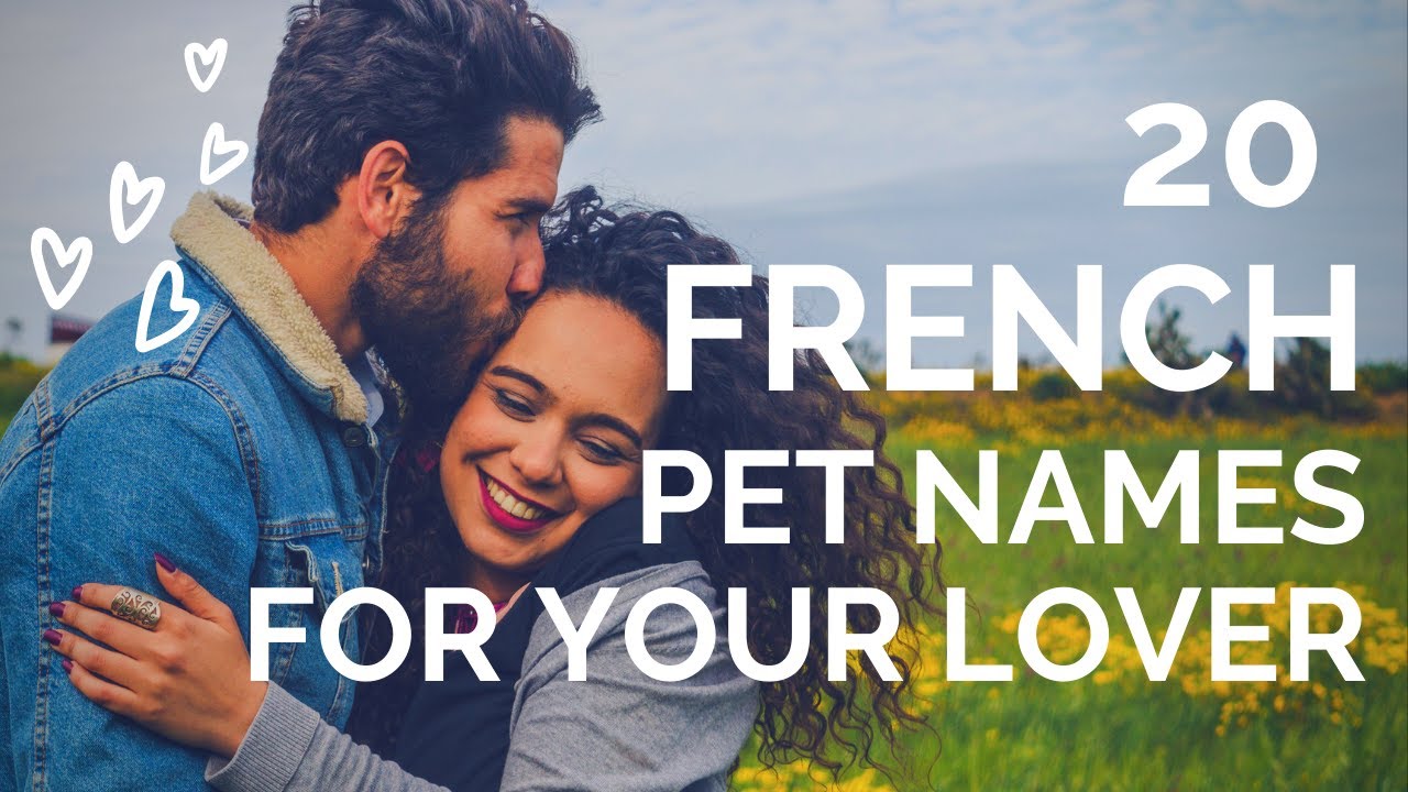 How to call your lover in French ❤️  French terms of endearment