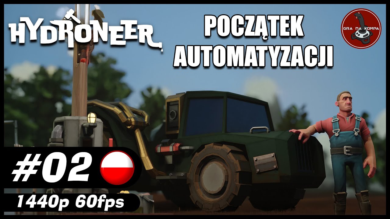 Początek automatyzacji || #2 || Hydroneer gameplay PL