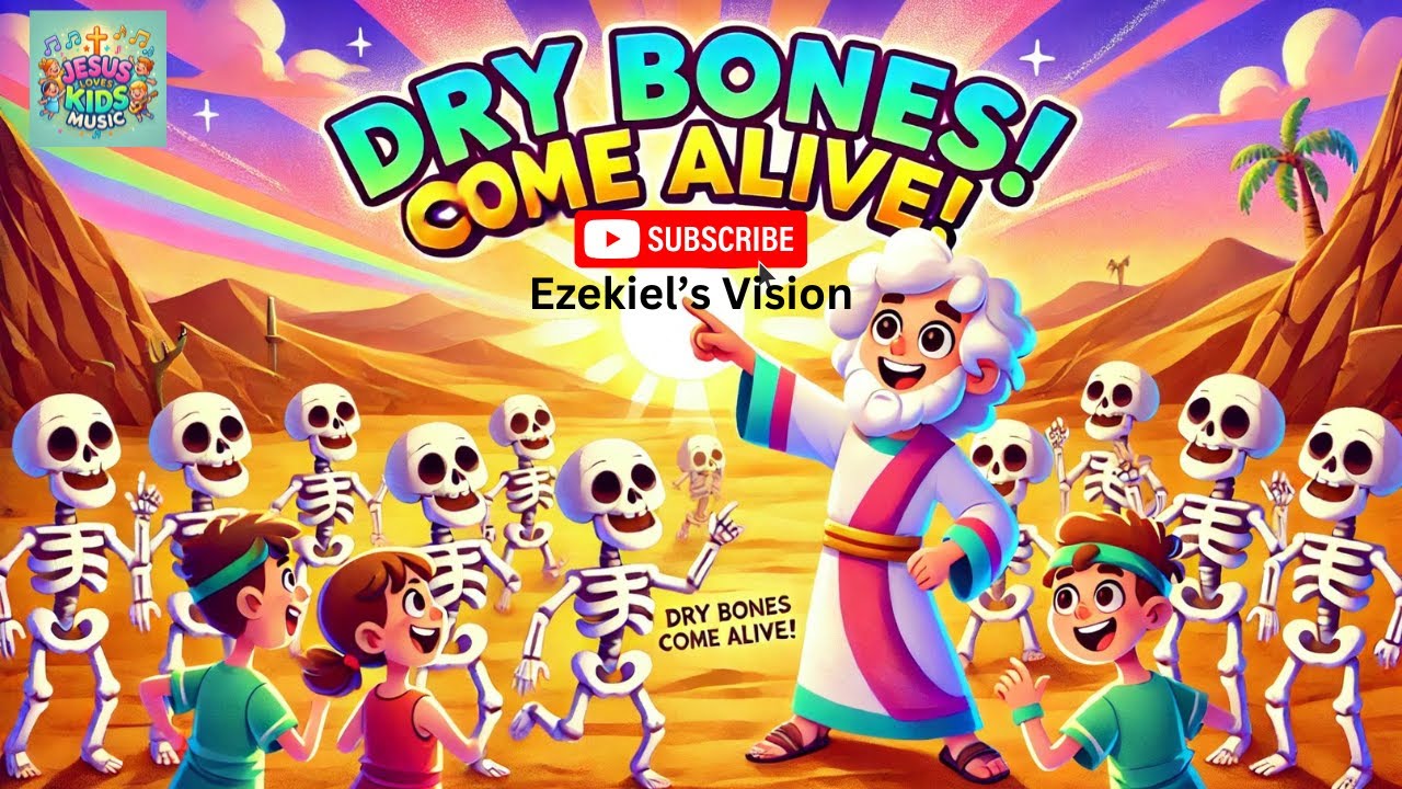 Dry Bones Come Alive! 🎶 Ezekiel’s Vision in a Fun Kids’ Song! | Bible Stories for Children