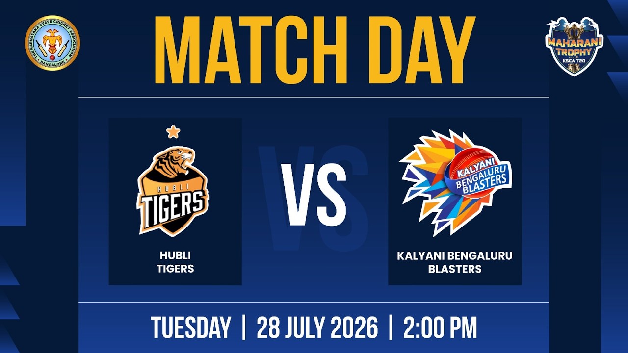 LIVE | Hubli Tigers vs Kalyani Bengaluru Blasters | Maharani Trophy KSCA T20 2026 | Match Day