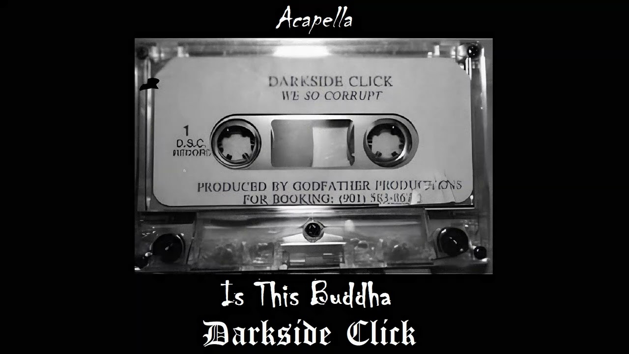 Darkside Click - Is This Buddha (Acapella)