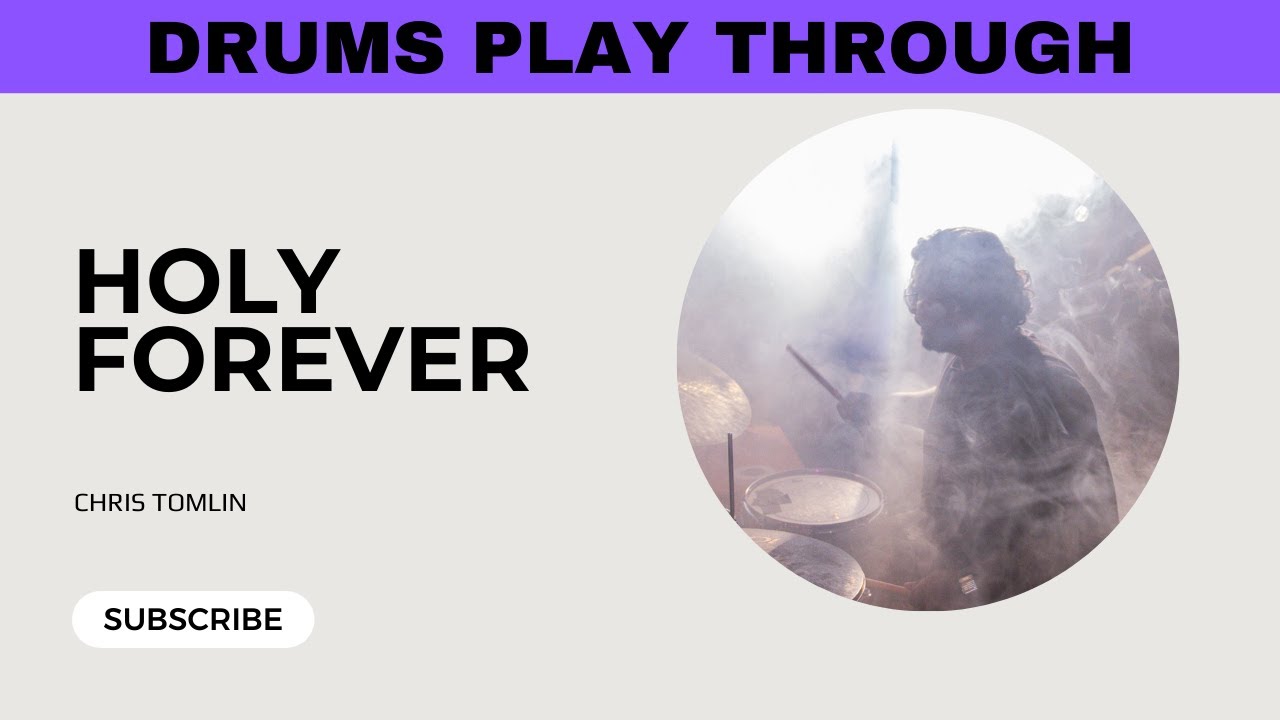 How To Play Holy Forever on Drums // Chris Tomlin - Drum Cover/Tutorial/Play Through