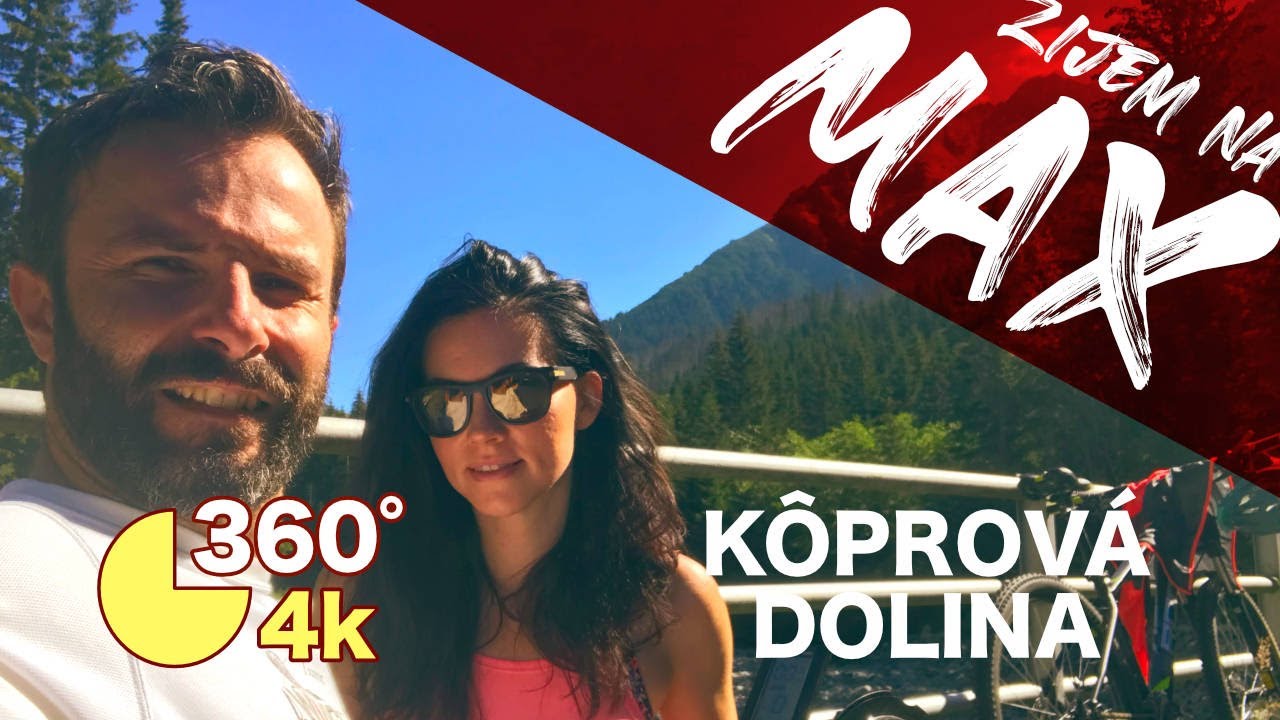 ŽIJEM NA MAX / Kôprová dolina z Podbanského na bicykli 9km / VR GOPRO MAX 360° panorama 4k