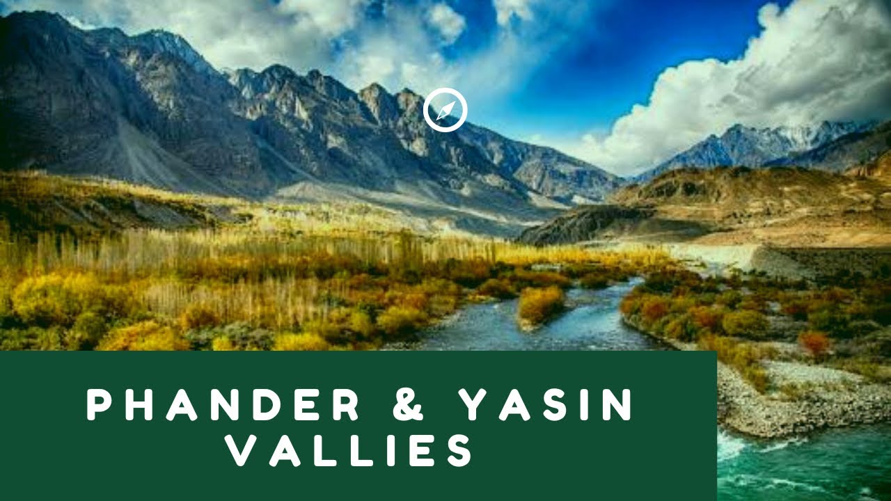 Phander & Yasin Vallies, District Ghizer - Oct 2022