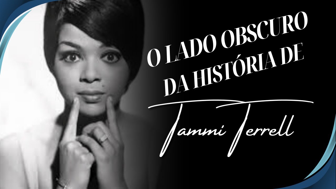 O Lado Obscuro da História de Tammi Terrel