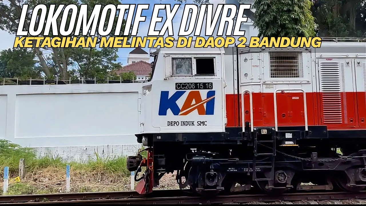 BARU PINDAH KE PULAU JAWA‼️LOKOMOTIF INI KETAGIHAN MELINTAS DI DAOP 2 BANDUNG DENGAN