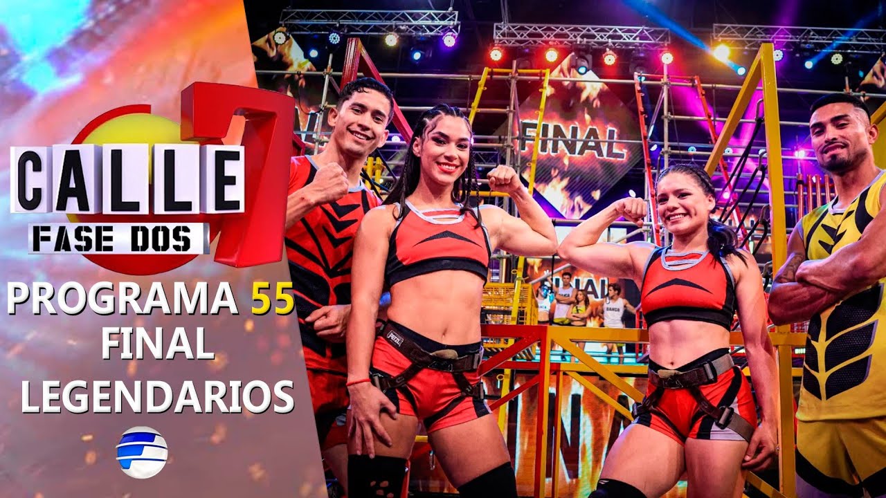 Calle 7 Fase Dos 2025 | Programa 55 | GRAN FINAL DE LEGENDARIOS